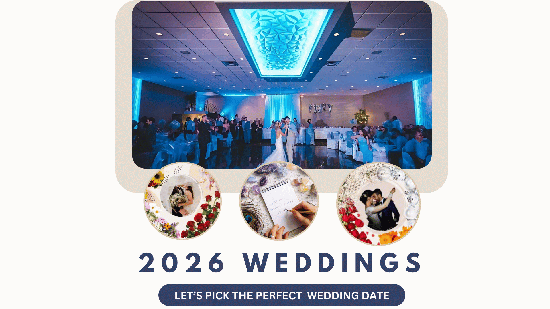 2026 Weddings by season, holiday, or special date.
