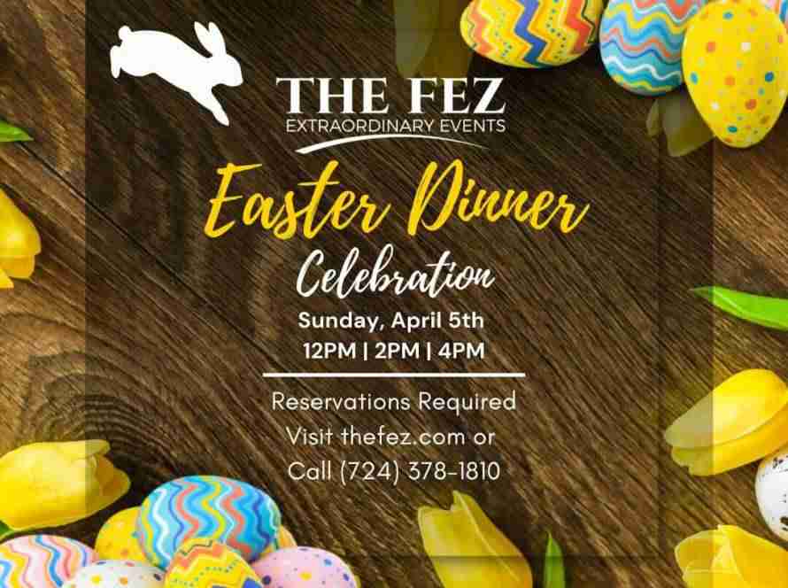 The Fez Easter Dinner Celebration 2026