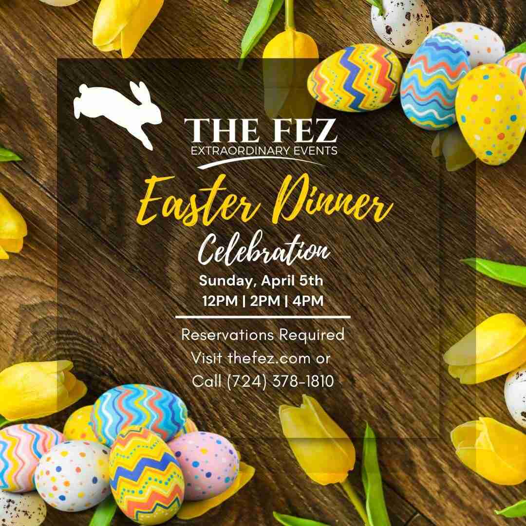 The Fez Easter Dinner Celebration 2026